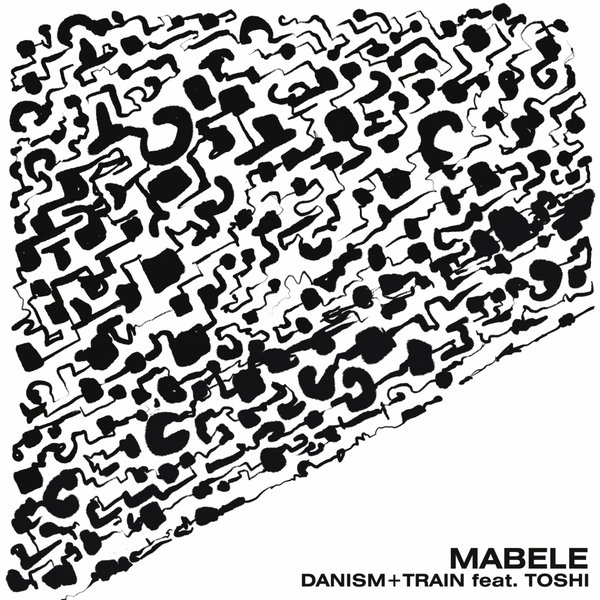 Danism & Train (UK) feat. Toshi - Mabele / SoSure Music