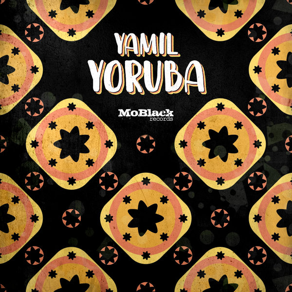 Yamil - Yoruba / MoBlack Records