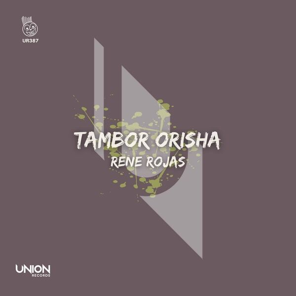 René Rojas - Tambor Orisha / Union Records