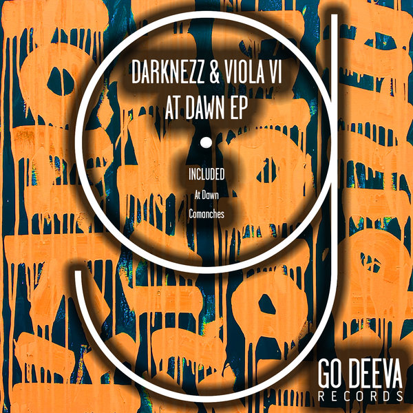 Darknezz & Viola Vi - At Dawn EP / Go Deeva Records
