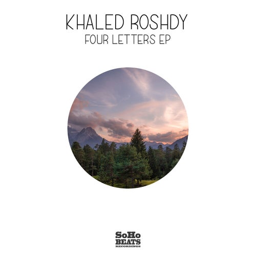 Khaled Roshdy - Four Letters EP / SoHo Beats Recordings
