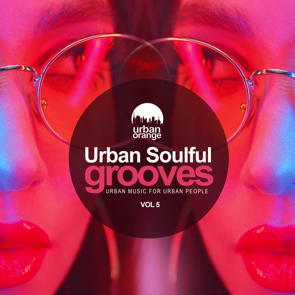VA - Urban Soulful Grooves, Vol. 5 / Urban Orange Music