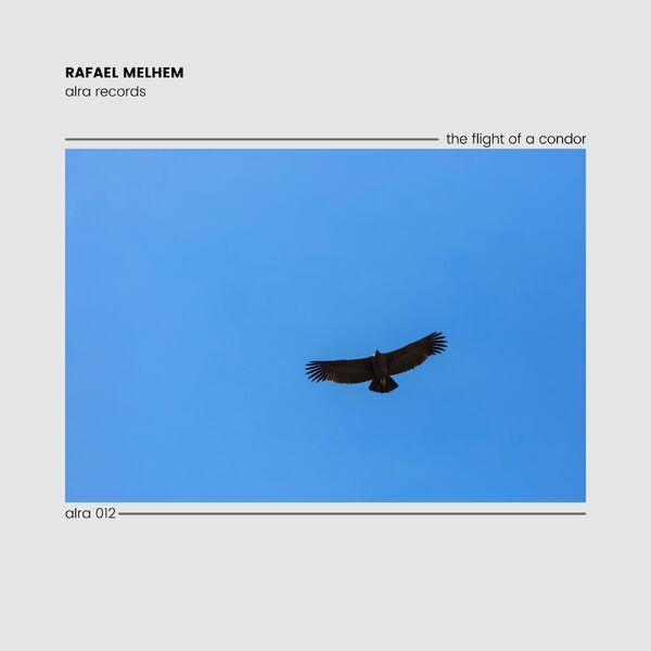 Rafael Melhem - The Flight of a Condor / ALRA Records