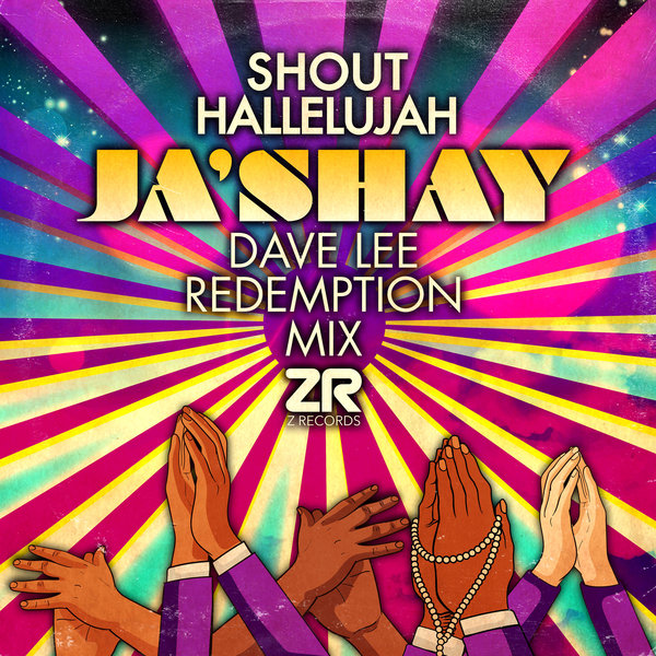 Ja'shay - "Shout Hallelujah" / Z Records