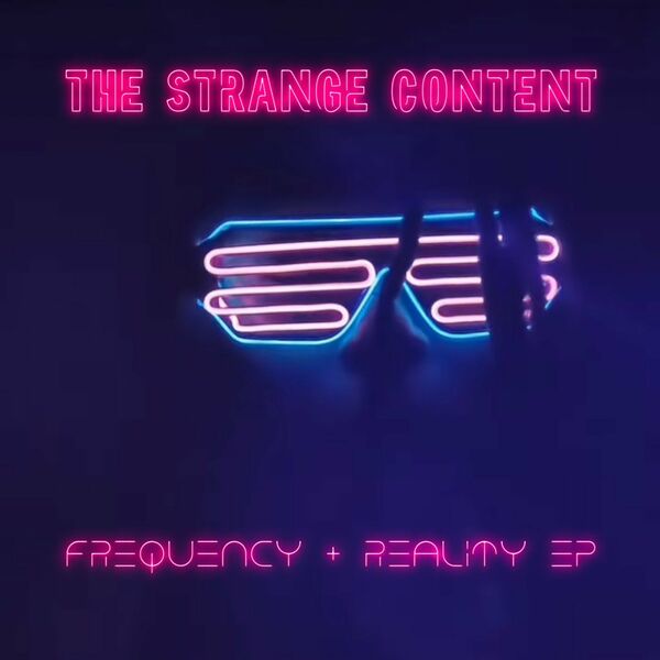 The Strange Content - Frequency + Reality EP / Nylon Trax