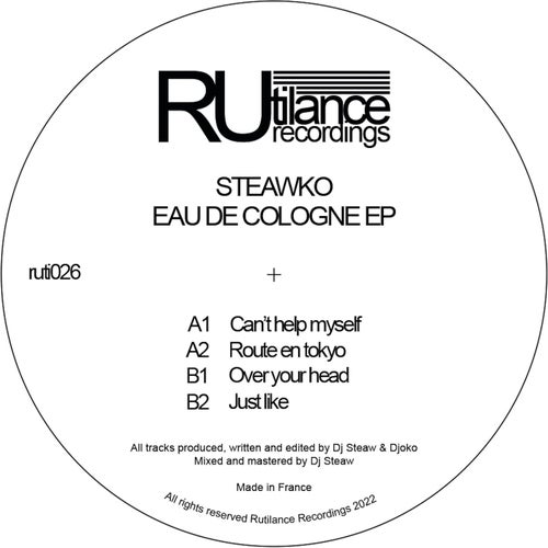 Steawko - Eau de Cologne EP / Rutilance Recordings
