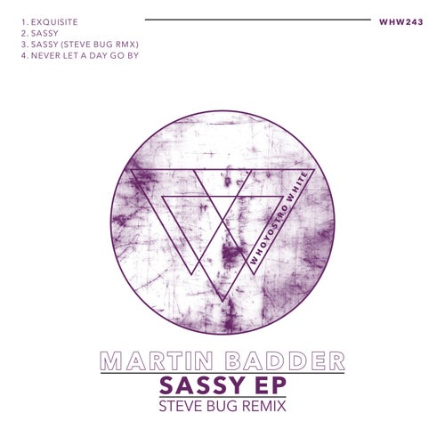 Martin Badder - Sassy EP (Steve Bug Rmx) / Whoyostro White