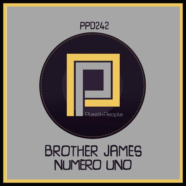 Brother James - Numero Uno / Plastik People Digital