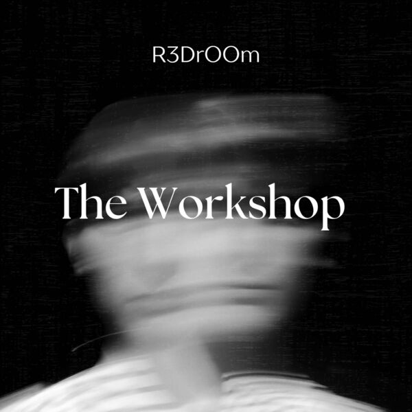 R3DrOOm - The Workshop / Blu Lace Music