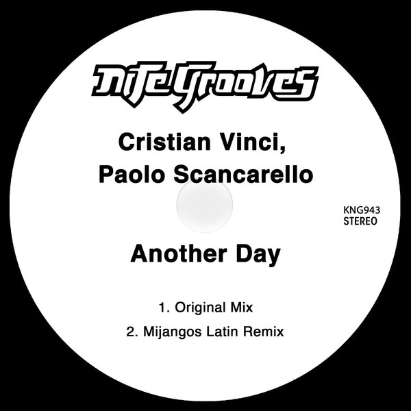 Cristian Vinci & Paolo Scancarello - Another Day / Nite Grooves
