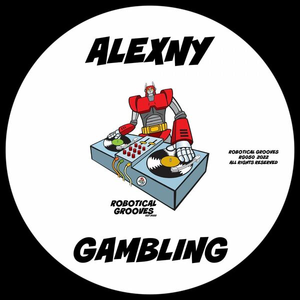 Alexny - Gambling / Robotical Grooves