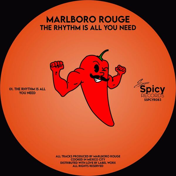 Marlboro Rouge - The Rhythm Is All You Need / Super Spicy Records