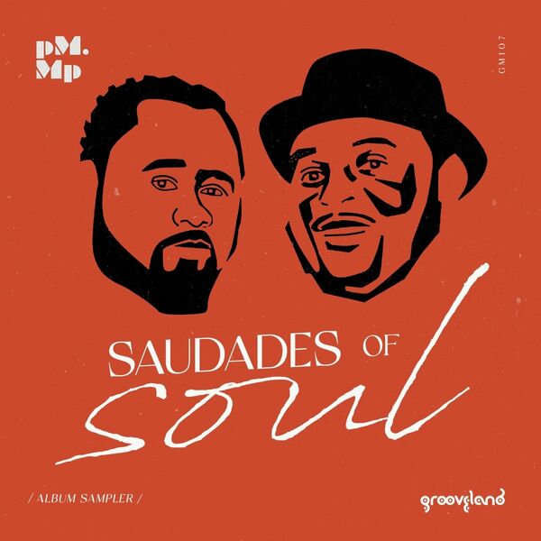 pM.Mp - Saudades of Soul Album Sampler / Grooveland