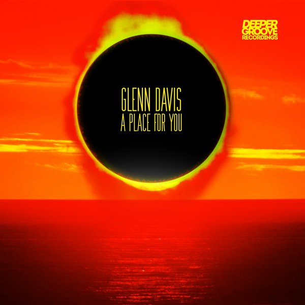 Glenn Davis - A Place for You / Deeper Groove Recordings