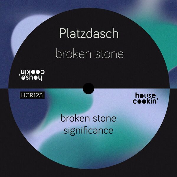Platzdasch - Broken Stone / House Cookin Records