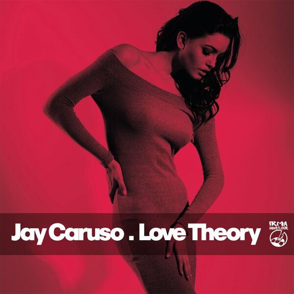 Jay Caruso - Love Theory / Irma Dancefloor