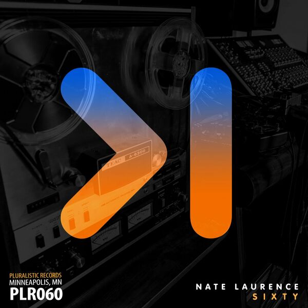 Nate Laurence - Sixty / Pluralistic Records