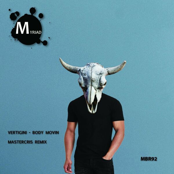 Vertigini - Body Movin' (Mastercris Remix) / Myriad Black Records