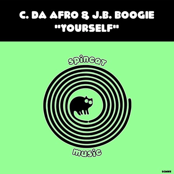 C. Da Afro & J.B. Boogie - Yourself / SpinCat Music