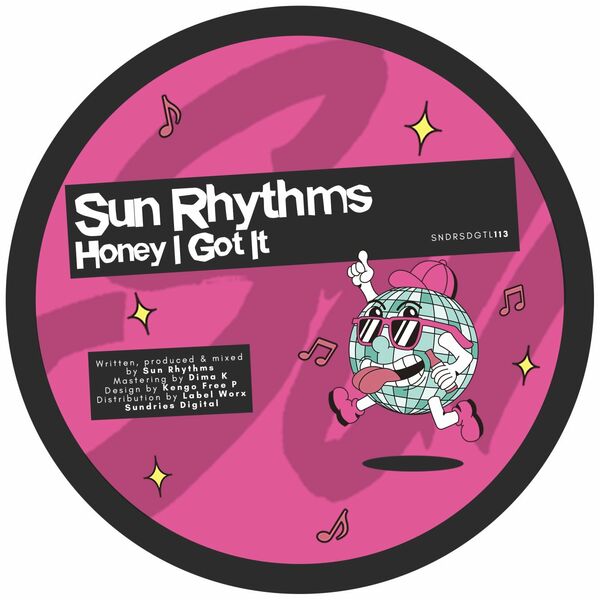 Sun Rhythms - Honey I Got It / Sundries Digital