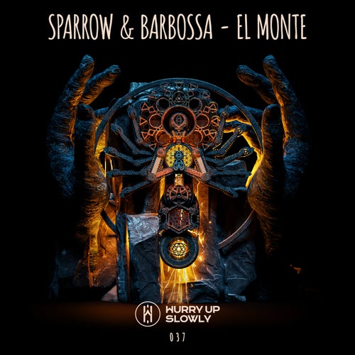 Sparrow & Barbossa - El Monte / Hurry Up Slowly