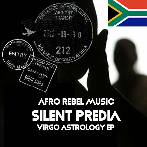 Silent Predia - Virgo Astrology EP / Afro Rebel Music