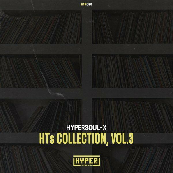 HyperSOUL-X - HTs Collections, Vol. 3 / Hyper Production (SA)