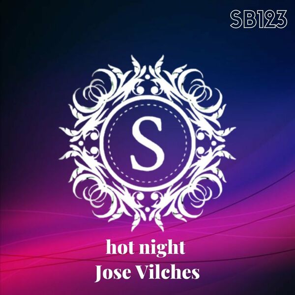Jose Vilches - Hot Night / Sonambulos Muzic