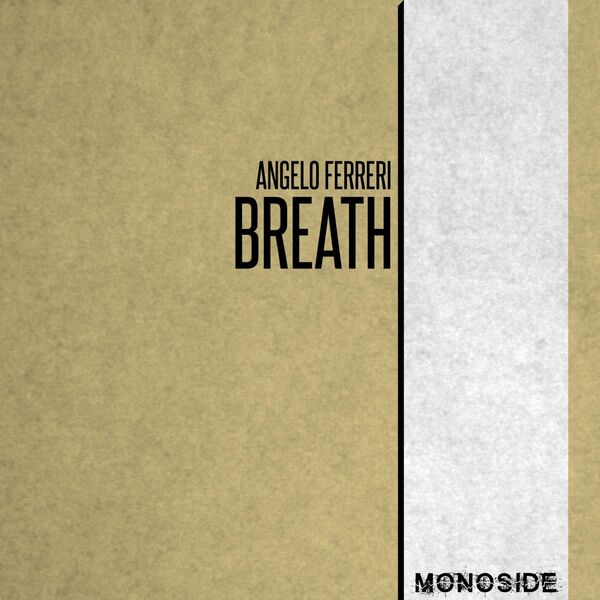 Angelo Ferreri - Breath / MONOSIDE