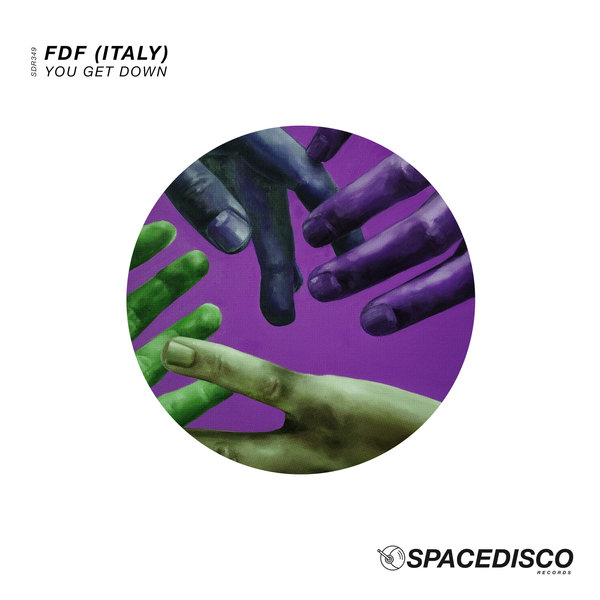 FDF (Italy) - You Get Down / Spacedisco Records