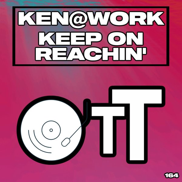 Ken@Work - Keep On Reachin' / Over The Top