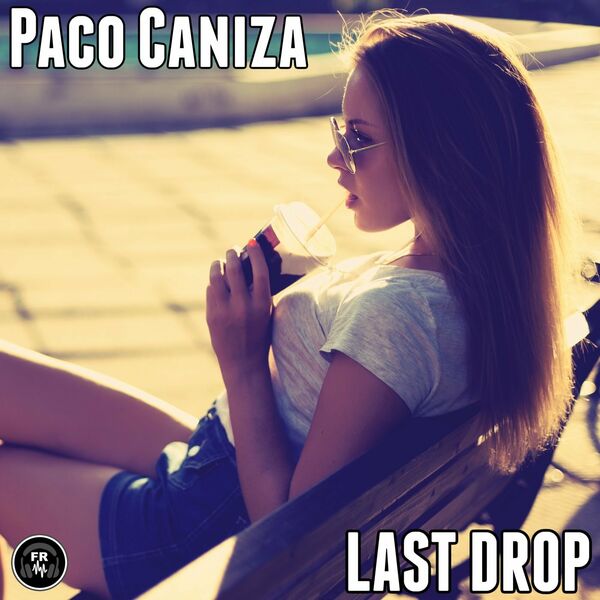 Paco Caniza - Last Drop / Funky Revival
