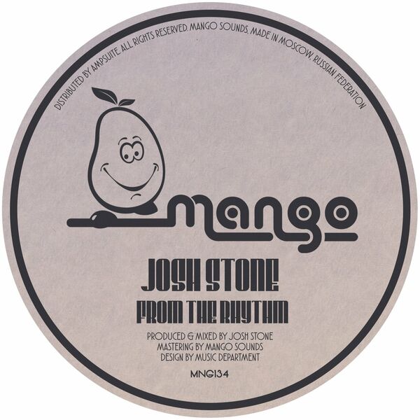 Josh Stone - From the Rhythm / Mango Sounds