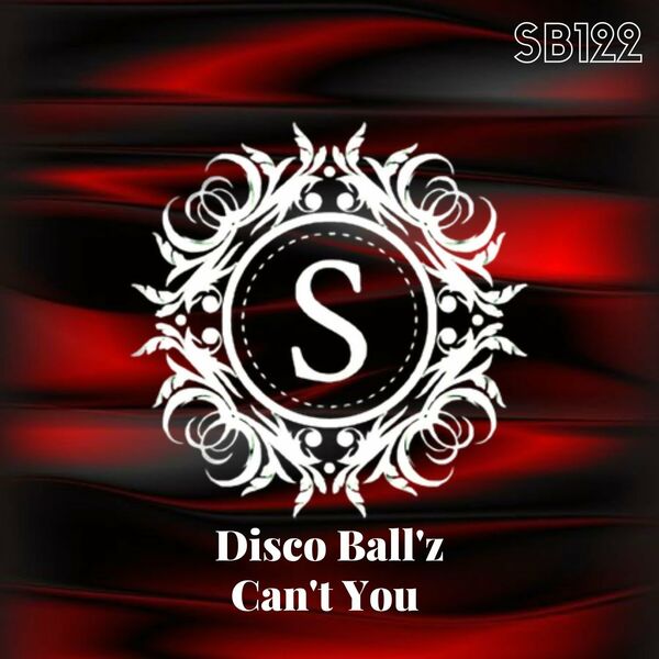 Disco Ball'z - Can't You / Sonambulos Muzic