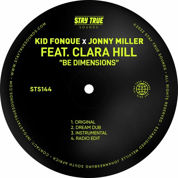 Kid Fonque, Jonny Miller, Clara Hill - Be Dimensions / Stay True Sounds