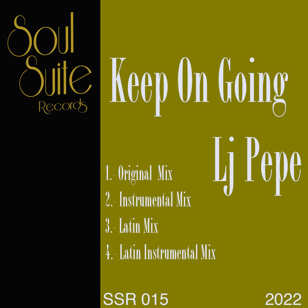 LJ Pepe - Keep On Going / Soul Suite Records