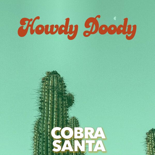 COBRA SANTA - Howdy Doody / TINK! MUSIC