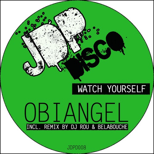 Obiangel - Watch Yourself / JDP DISCO