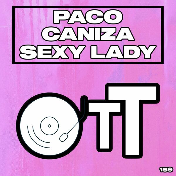 Paco Caniza - Sexy Lady / Over The Top