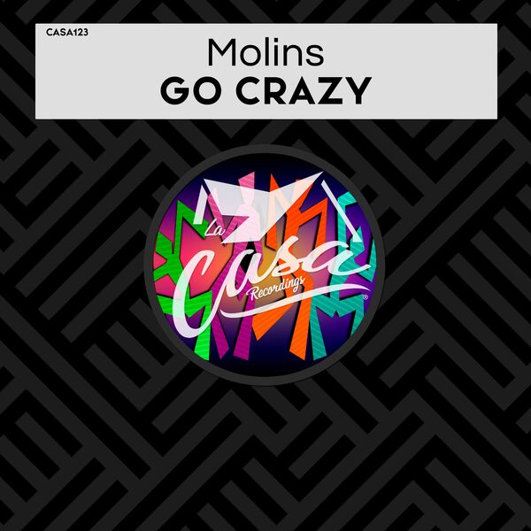 Molins - Go Crazy / La Casa Recordings