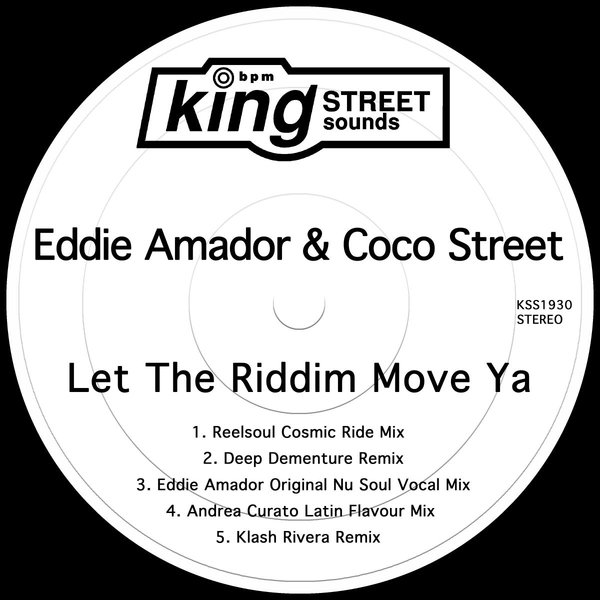 Eddie Amador & Coco Street - Let The Riddim Move Ya / King Street Sounds