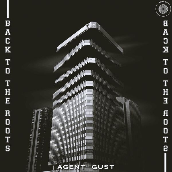Agent Gust - Back to the Roots / Sounds Of Afro & Electronic