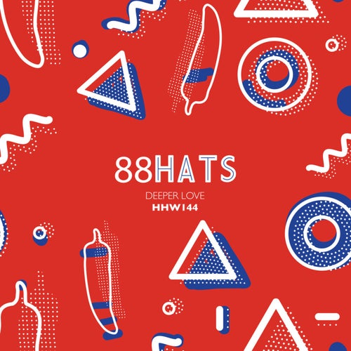 88HATS - Deeper Love / Hungarian Hot Wax