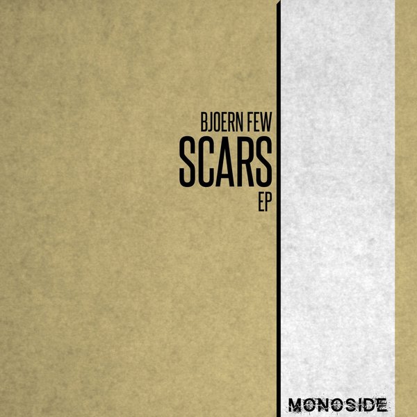 Bjoern Few - Scars Ep / Monoside