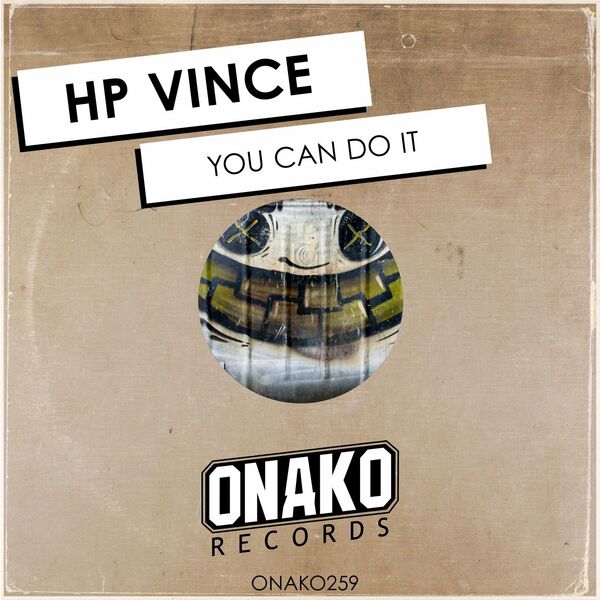 HP Vince - You Can Do It / Onako Records