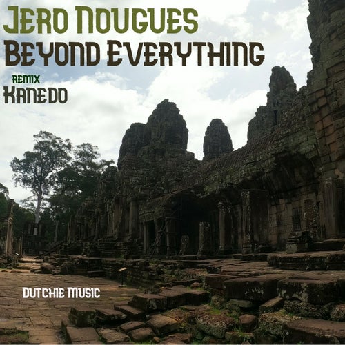 Jero Nougues - Beyond Everything / Dutchie Music