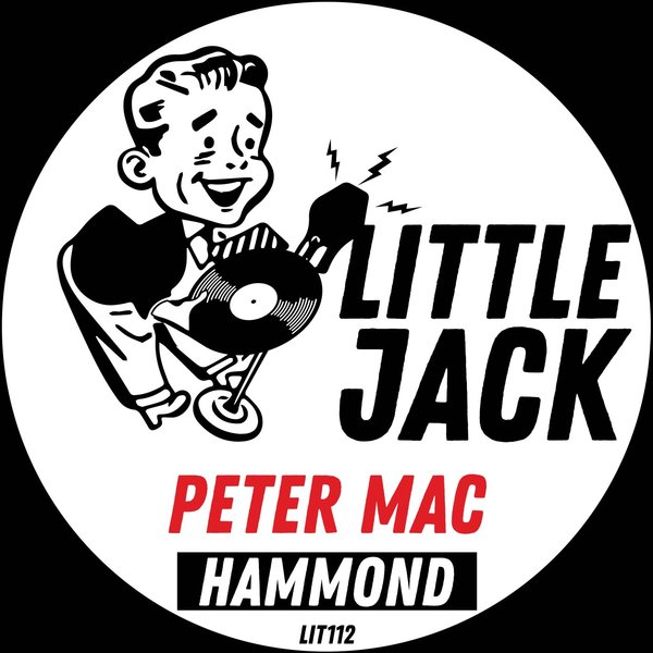 Peter Mac - Hammond / Little Jack