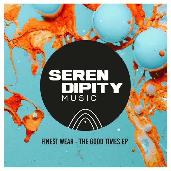 Finest Wear - The Good Times EP / Serendipity Music Group