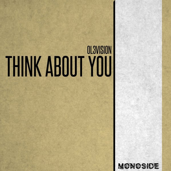 OL3VISION - Think About You / MONOSIDE