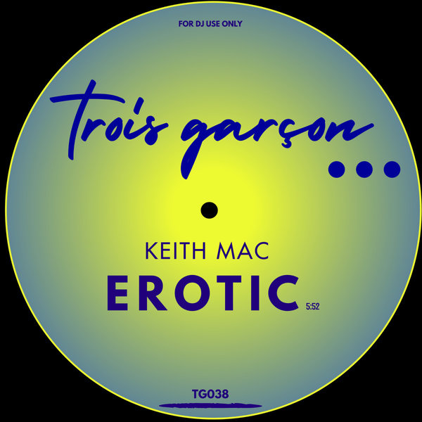 Keith Mac - Erotic / Trois Garçon